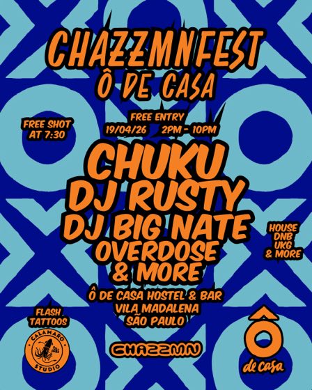 CHAZZMNFEST Ô De Casa poster. Sun 19 April 2026, Ô De Casa Hostel & Bar, São Paulo
